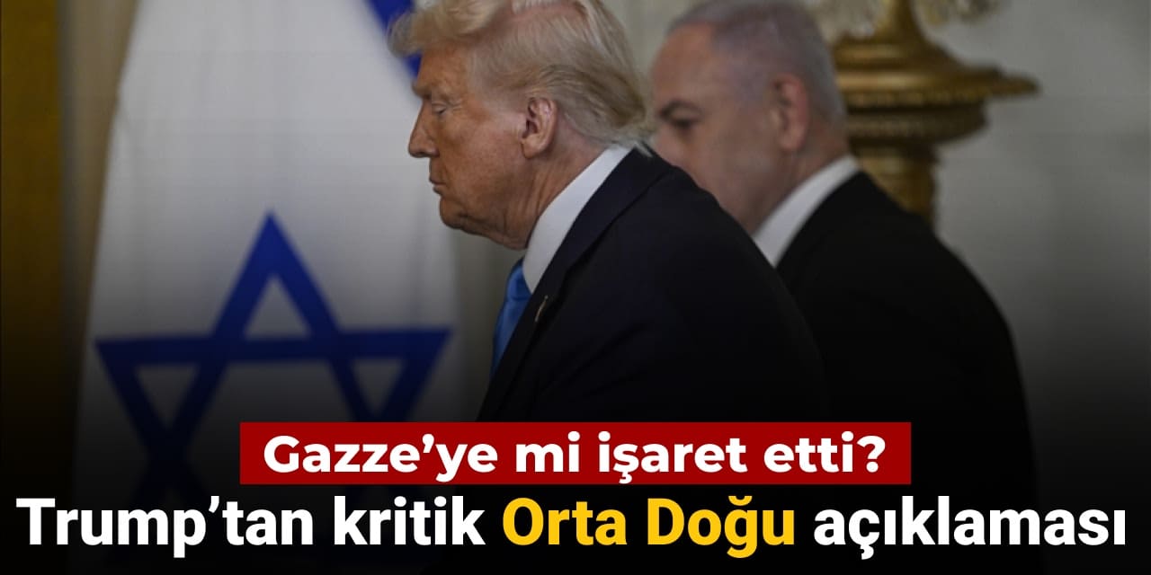 trumptan kritik orta dogu aciklamasi gazzeye mi isaret etti CkmAUG9i