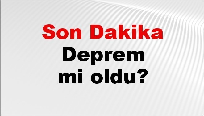 son dakika deprem mi oldu az once deprem nerede oldu istanbul ankara izmir ve il il afad son depremler 02 kasim 2025 1fS8xaab.jpg